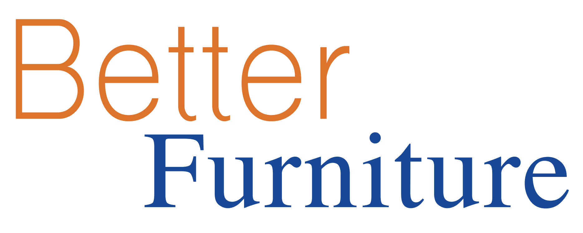 Better Furniture